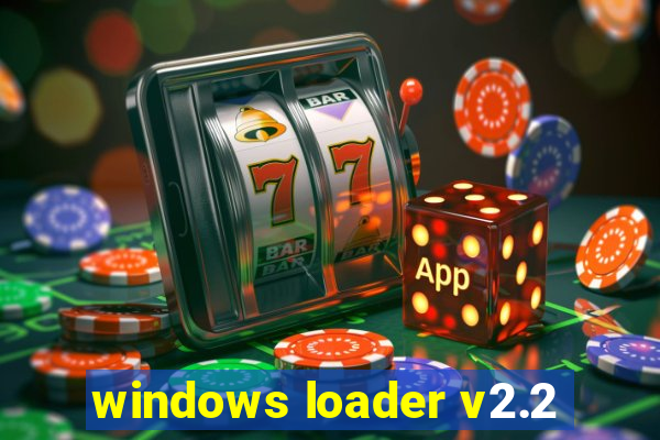 windows loader v2.2